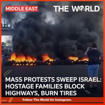 Chaos in Tel Aviv: Highways Blocked with Burning Tires as Families Accuse Netanyahu of Sacrificing Hostages!