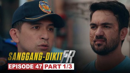Sanggang-Dikit FR: A notorious criminal eyes Tonyo for revenge! (Episode 47 - Part 1/3)
