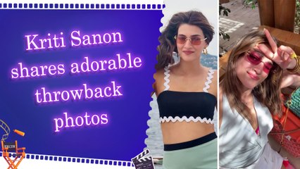 Kriti Sanon shares breathtaking throwback photos, says ‘mentally still here’