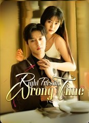 Right Person Wrong Time (2025) - FULL HD [Eng Sub]
