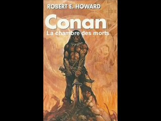 Conan-livre audio de la nouvelle _La chambre des morts_-Robert E. Howard