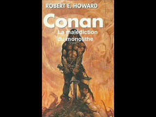 Conan-livre audio de la nouvelle _La malédiction du monolithe_-Robert E. Howard