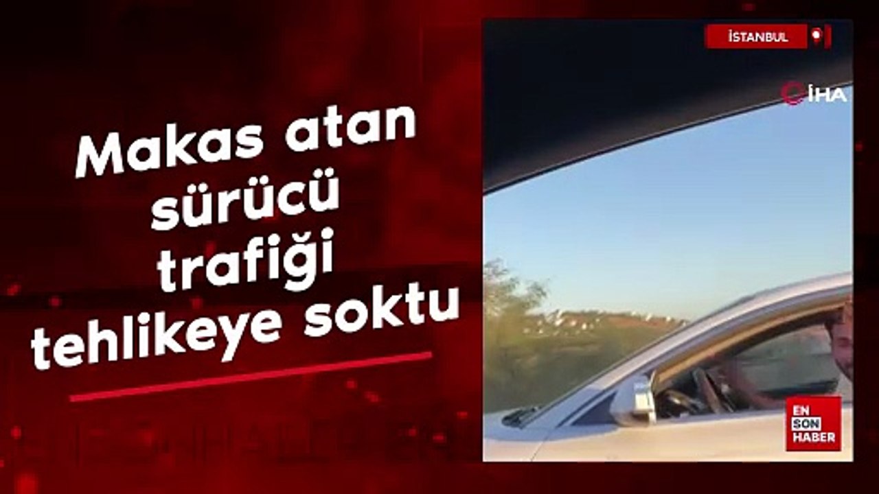 İstanbul’da makas atan sürücü trafiği tehlikeye soktu