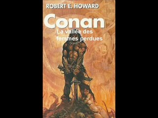 Conan-livre audio de la nouvelle _La vallée des femmes perdues_-Robert E. Howard