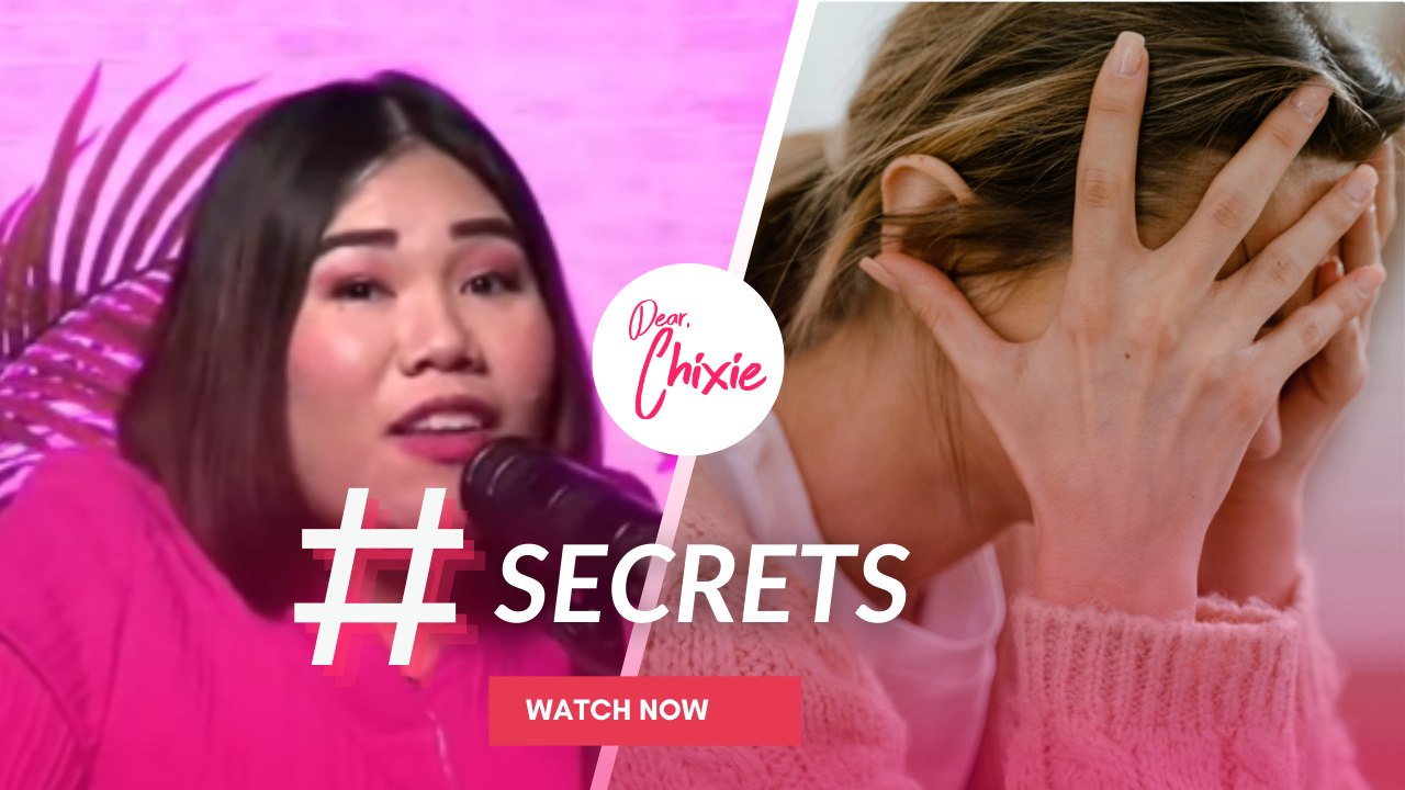 Dear Chixie: Secrets