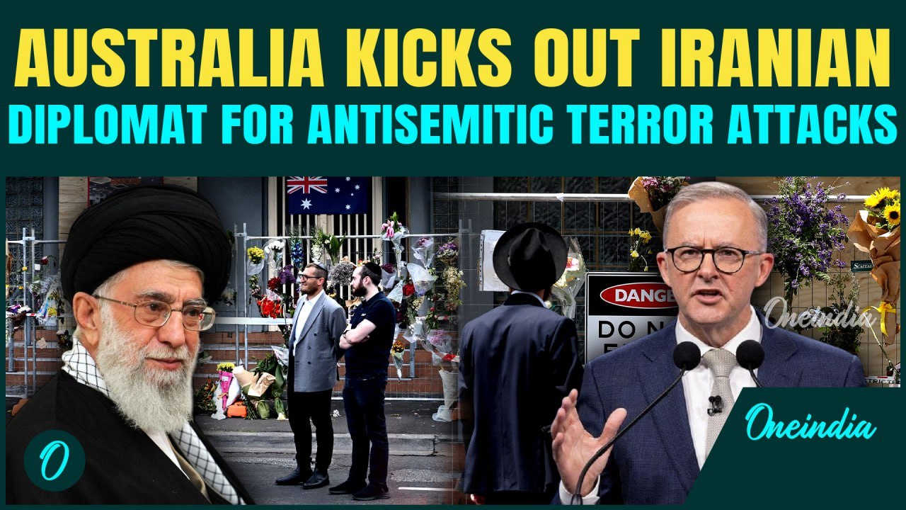 BREAKING: Australia Expels Iranian Ambassador Over Antisemitic Terror Attacks in Moscow and Sydney