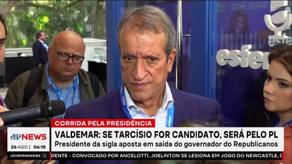Valdemar Costa Neto diz que, se Tarcísio for candidato à Presidência, será pelo PL