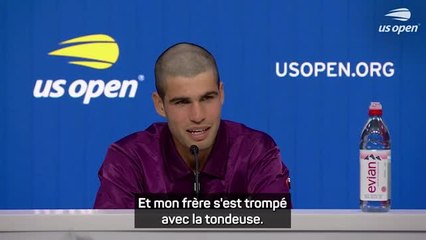 US Open - Alcaraz explique sa nouvelle coupe de cheveux : "Mon frère s'est trompé avec la tondeuse !"