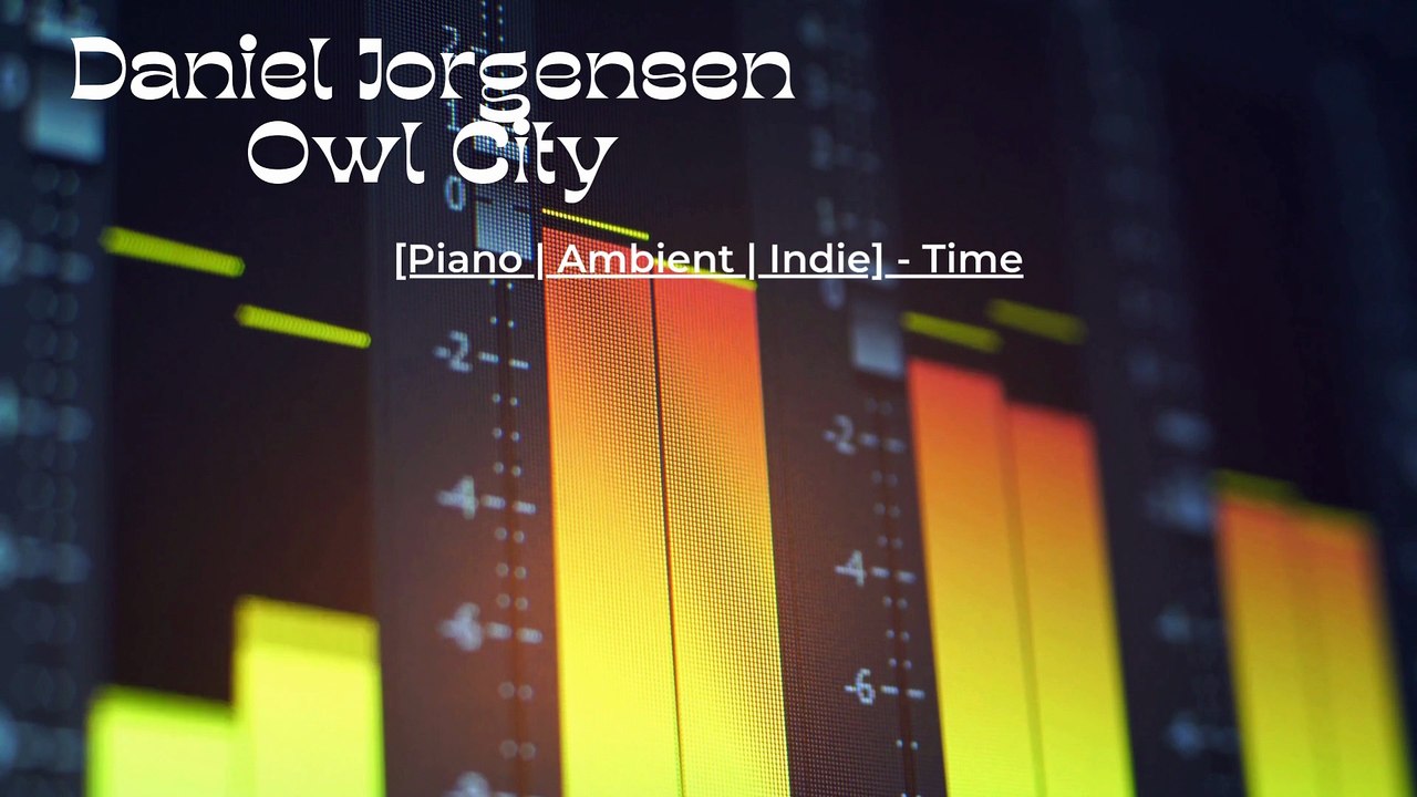 Daniel Jorgensen: [Piano | Ambient | Indie] - Time