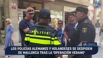 Los policías alemanes y holandeses se despiden de Mallorca tras la 'Operación verano'