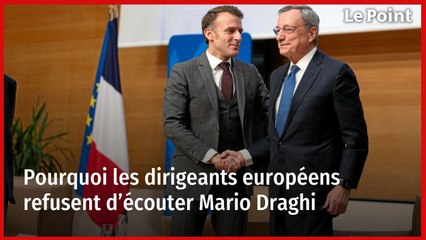 Pourquoi les dirigeants européens refusent d’écouter Mario Draghi