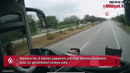 Samsun'da iki kişinin öldüğü kazanın görüntüleri ortaya çıktı