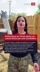 Polémique au Texas après un Coran brûlé par une candidate