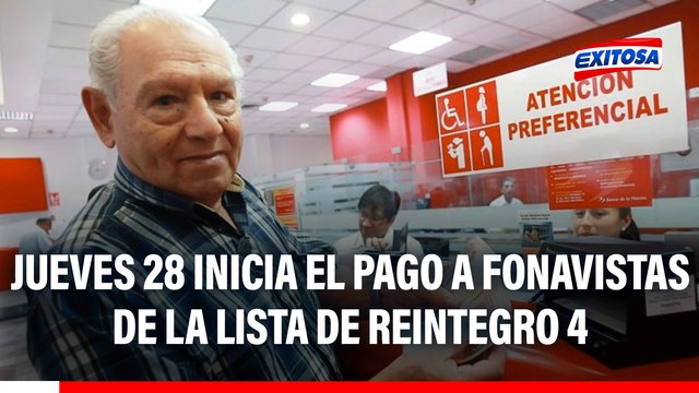 Inicia pago a fonavistas de la lista de Reintegro 4: En las agencias del Banco de la Nación
