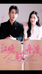 江晚自有舟渡（62集）| 熊云皓 & 张张主演，精彩不断🎬