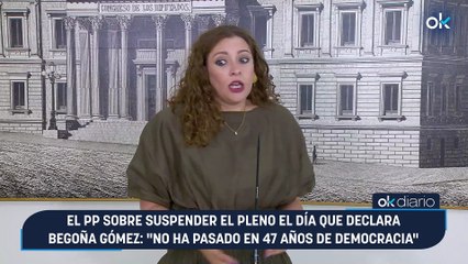 El PP sobre suspender el pleno el día que declara Begoña Gómez: "No ha pasado en 47 años de democracia"