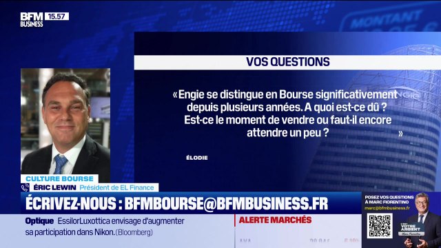 Culture Bourse : « Engie se distingue en Bourse significativement depuis plusieurs années. À quoi est-ce dû ? Est-ce le moment de vendre ou faut-il encore attendre un peu ? », par Julie Cohen-Heurton - 26/08