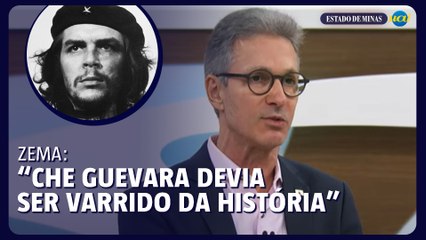 Zema sobre Che Guevara: 'Devia ser varrido da história'