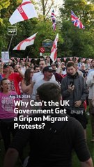 Why Can’t the UK Government Get a Grip on Migrant Protests?