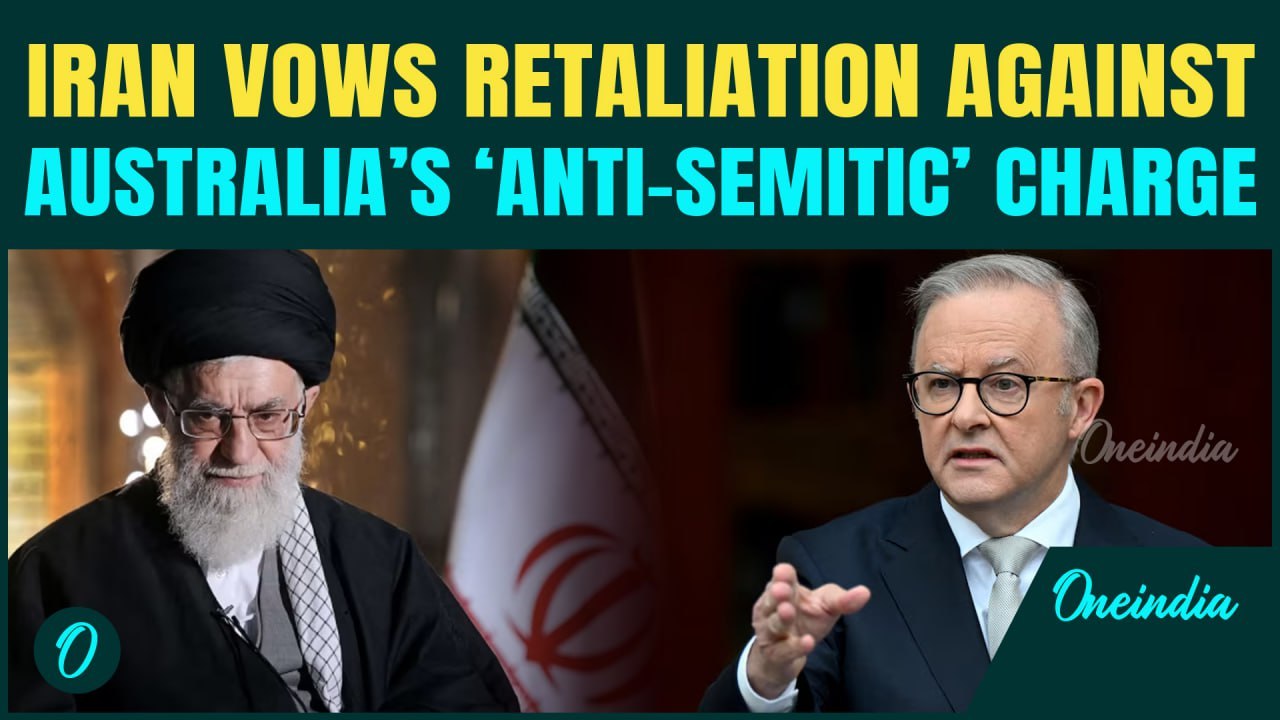 Iran VS Australia | Tehran rages over ‘Anti-Semitic’ Charge | Vows Retaliation as Envoy expelled