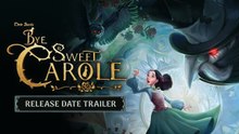 Tráiler de Bye Sweet Carole