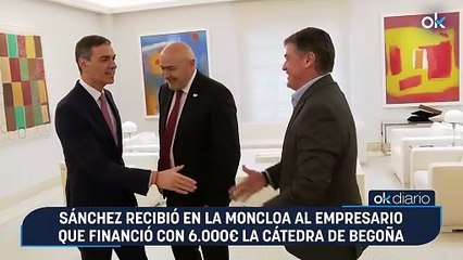 Sánchez recibió en La Moncloa al empresario que financió con 6.000€ la cátedra de Begoña