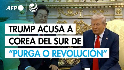 Trump acusa a Corea del Sur de “purga o revolución” al recibir al presidente surcoreano