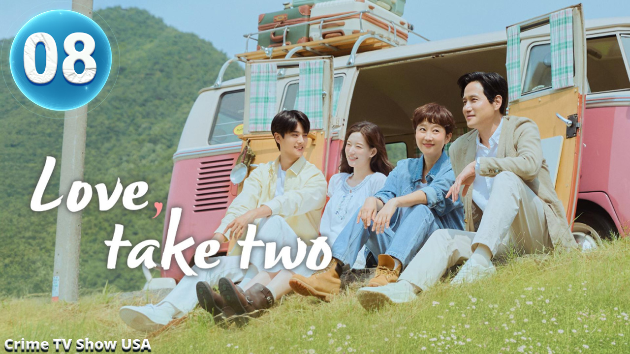 Love, Take Two Ep 8 | Engsub