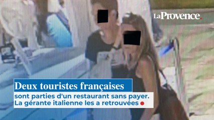 Deux touristes françaises sont parties d'un restaurant sans payer. La gérante italienne les a retrouvées.