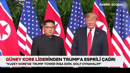 Güney Kore liderinden Trump'a esprili çağrı: "Kuzey Kore'de Trump Tower inşa edin, golf oynayalım"