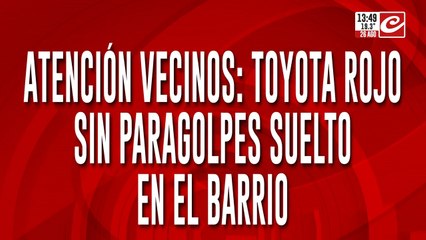 Atención vecinos: Toyota rojo sin paragolpes suelto en el barrio