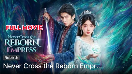 Never Cross The Reborn Empress