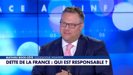 L'édito de Mathieu Bock-Côté : «Dette de la France : qui est responsable ?»