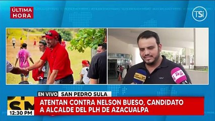 Estable de salud Nelson Bueso, candidato a alcalde del PLH de Azacualpa que sufrió atentado