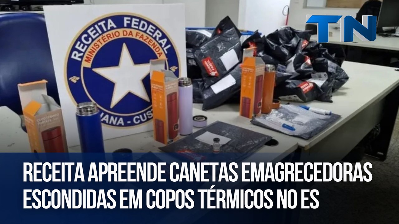Receita apreende canetas emagrecedoras escondidas em copos térmicos no ES