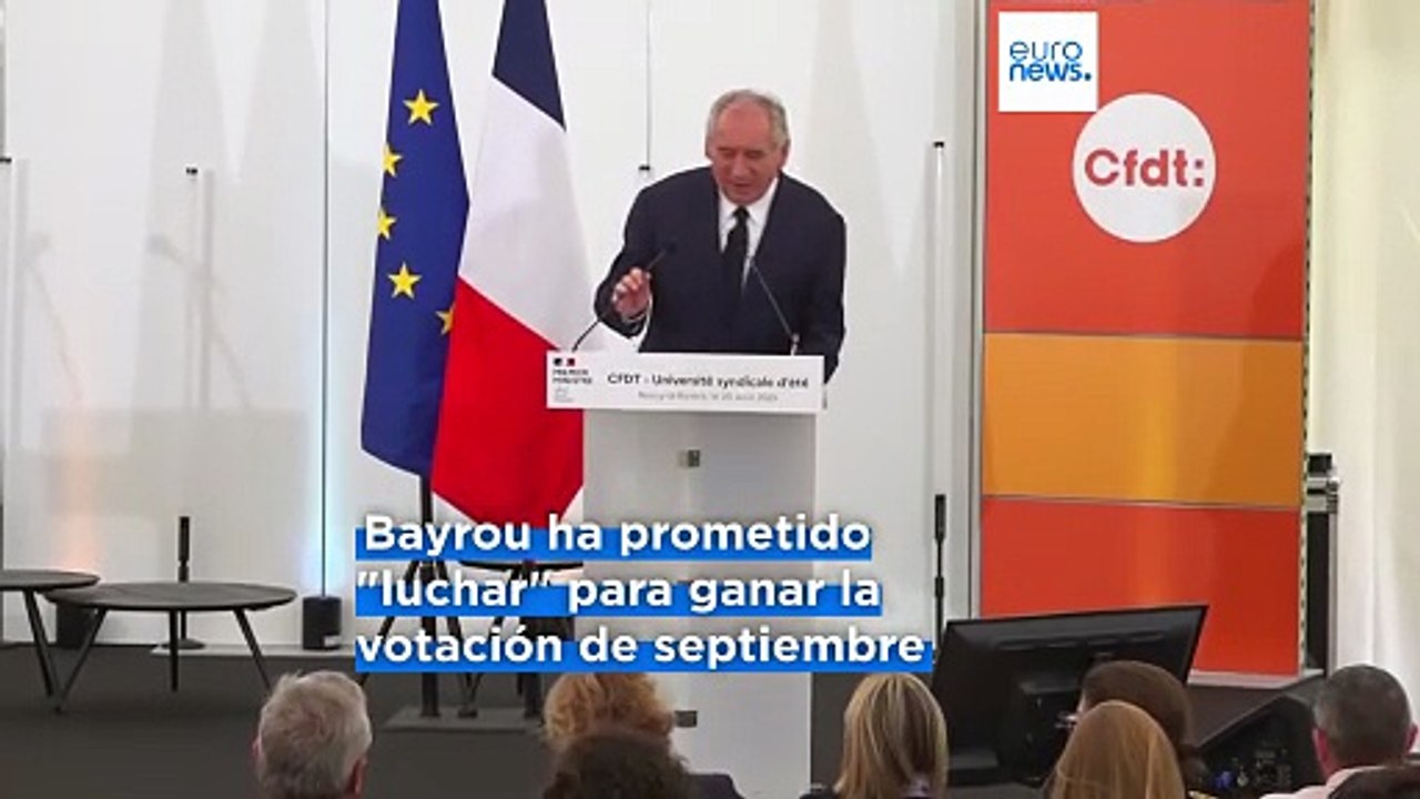 Voto de confianza en Francia: Bayrou plantea optar entre el "caos" y la "responsabilidad"