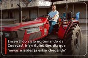 Encerrando ciclo no comando da Codevasf, Irlen Guimarães diz que 'novas missões já estão chegando'
