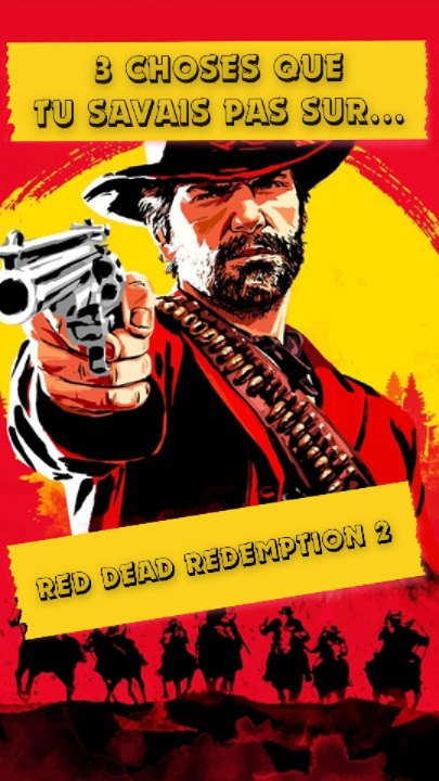 👉 3 Choses que tu savais pas sur Red Dead Redemption 2 !