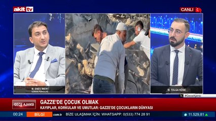 Gece Ajansı - M. Tolga Köse, M. Enes İmert - Gazze'de çocuk olmak - 26.08.2025