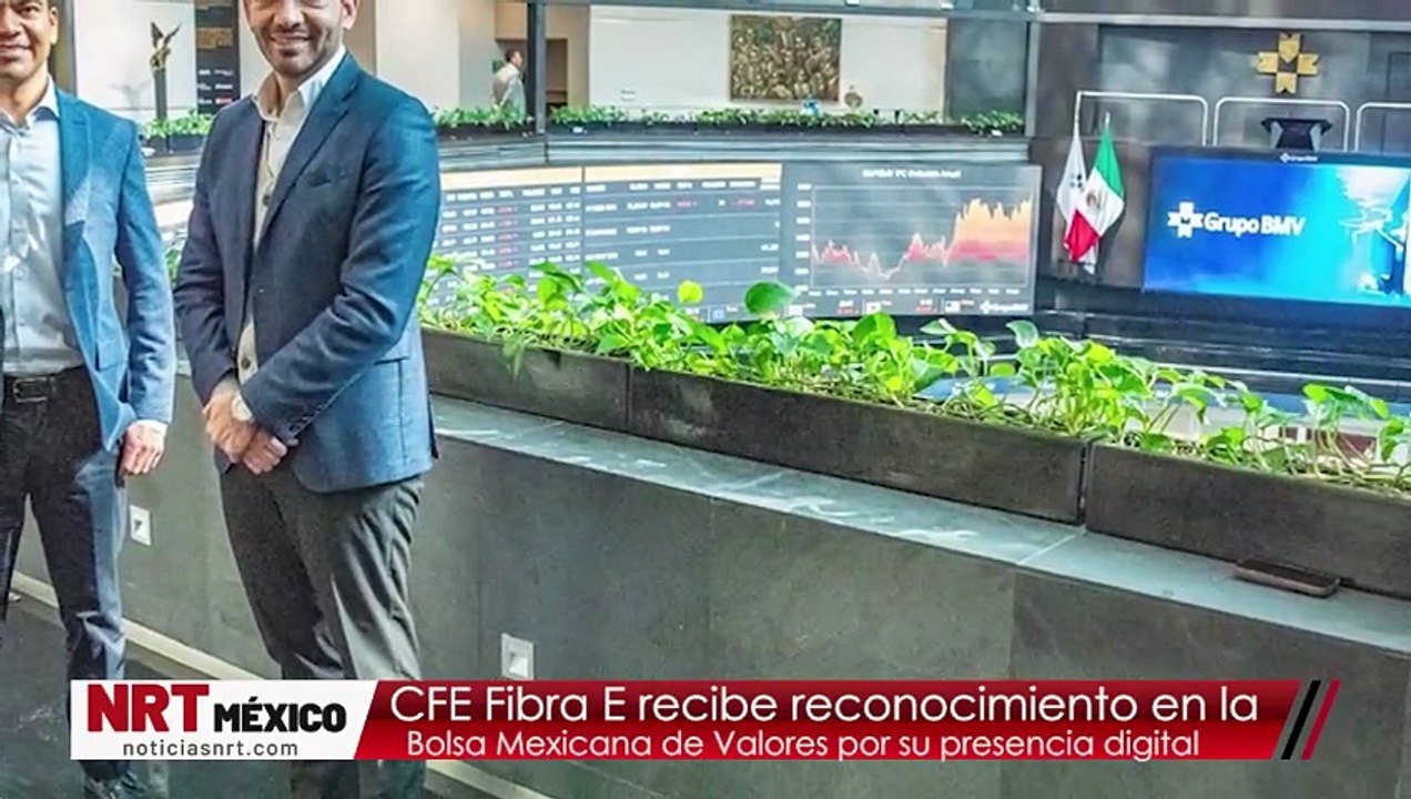 CFE Fibra E recibe reconocimiento en la Bolsa Mexicana de Valores por su presencia digital