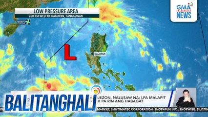 PAGASA - LPA malapit sa Quezon, nalusaaw na; LPA malapit sa Pangasinan, hinahatak pa rin ang habagat | Balitanghali