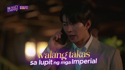 Beauty Empire: Walang takas sa lupit ng mga Imperial | Teaser Ep. 31