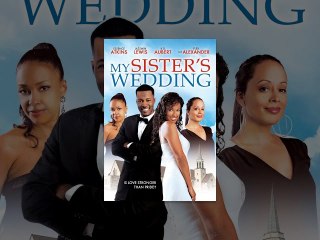 My Sisters Wedding - Full Episodes