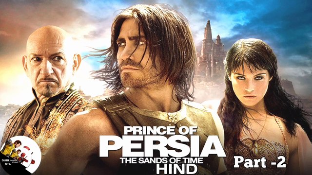 Prince of Persia: The Sands of Time (2010) || Prince of Persia: The Sands of Time Movie in Hindi || dubbed Studio || part 2