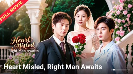 Heart Misled Right Man Awaits