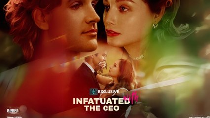Infatuated With The CEO – Full HD Movie [English Sub] | Watch Till The End