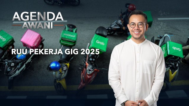 Agenda AWANI: RUU Pekerja Gig 2025