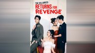 The Villainess Returns For Revenge