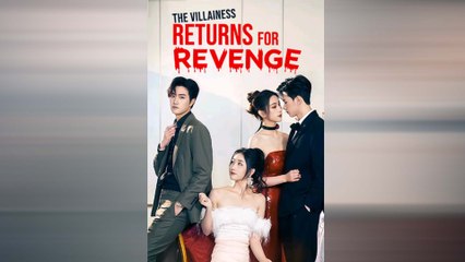 La Vilaine Revient Pour Se Venger Drama Chinois