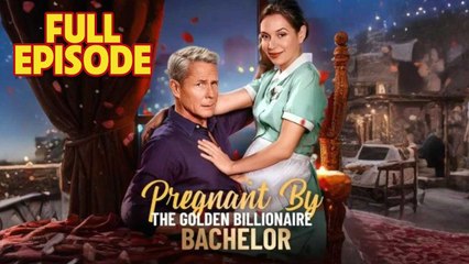 Pregnant By The Golden Billionaire Bachelor Full Movie RS